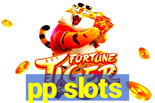 pp slots